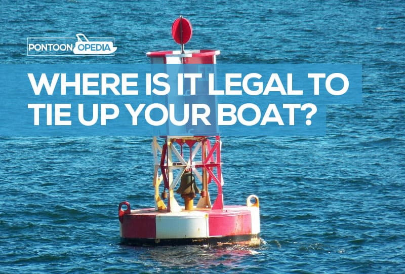 Where is It Legal to Tie Up Your Boat Fishing Form